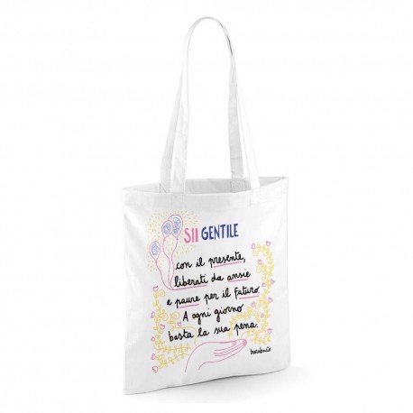 Sii gentile con il presente | Borsa shopper in cotone