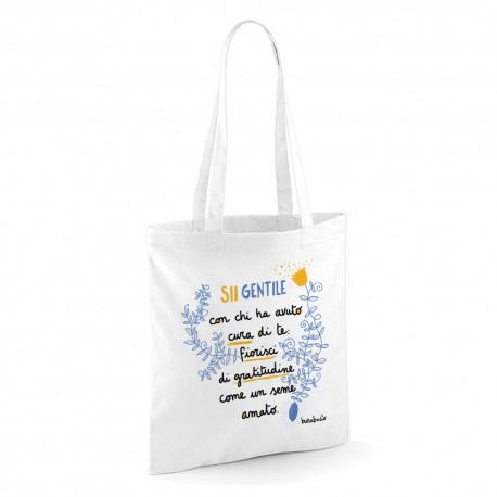 Sii gentile con chi ha avuto cura di te | Borsa shopper in cotone